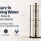 Everything You Need to Know About Mercury in Water: Health Risks, Testing, and Solutions